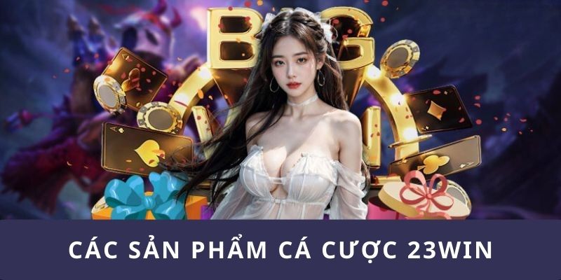 23WIN cung cấp đa dạng trò chơi
