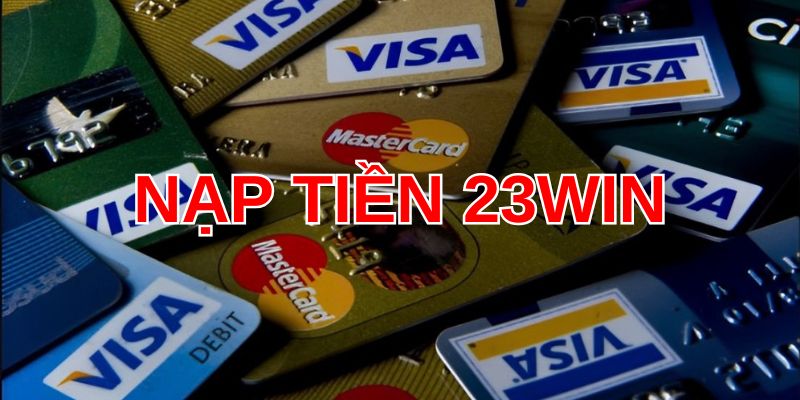 Nạp tiền 23win