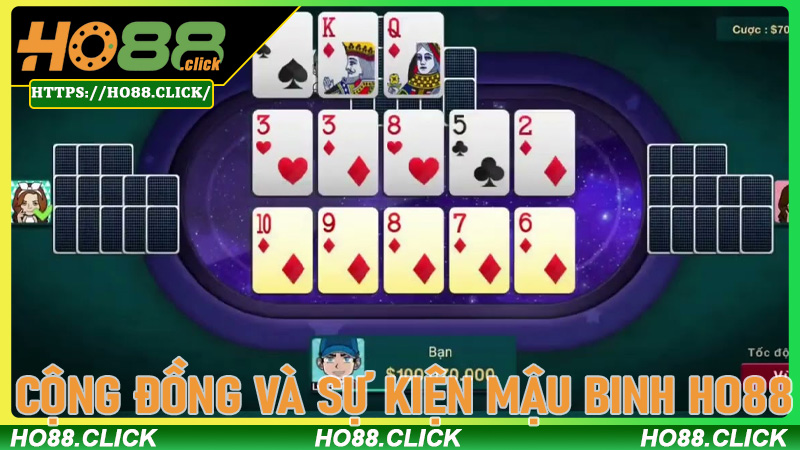 Cộng đồng và sự kiện Mậu Binh Ho88